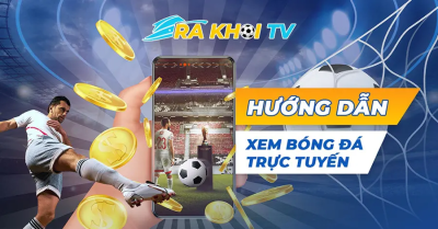 Rakhoi TV: Chinh phục người hâm mộ với đỉnh cao bóng đá trực tuyến